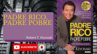 Resumen quotPadre rico padre pobrequot Audiolibro [upl. by Ias437]