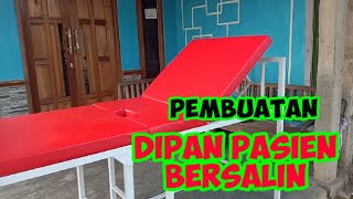 Pembuatan dipan pasien bersalin [upl. by Anaehs502]