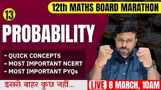 Ch 13 Probability 🔥Final One Shot  Class 12th Maths Board Marathon  Cbseclass videos [upl. by Nannahs416]