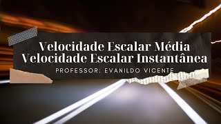 Velocidade Escalar Média  Velocidade Escalar Instantânea [upl. by Aurita]