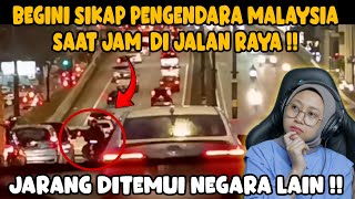 BEGINI SIKAP PENGENDARA MALAYSIA SAAT JAM DIJALAN RAYA YANG JARANG DITEMUI NEGARA LAIN❗❗ [upl. by Learsiy]