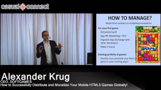 How to Successfully Distribute and Monetize Your Mobile HTML5 Games Globally  Alexander KRUG [upl. by Hilar200]