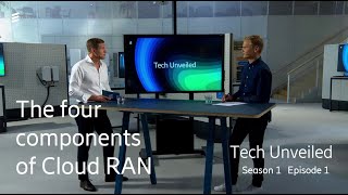 Tech Unveiled S1E1 The four components of Cloud RAN [upl. by Ahsenit490]