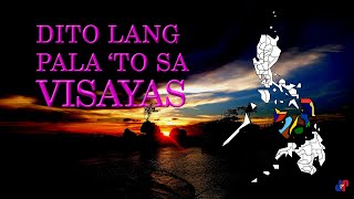 Dito Lang Pala To Sa Visayas Philippine Provinces Part 2 Visayas [upl. by Nilreb]