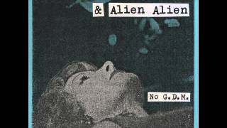 anna clementi amp alien alien  no GDM [upl. by Drummond]