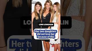 Lori Laughlin two daughters didn’t love her because of this [upl. by Unity407]