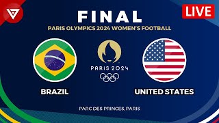 🔴 BRAZIL vs USA  FINAL WOMENS FOOTBALL PARIS OLYMPICS 2024 Preview amp Predictions Gold Medal Match [upl. by Airdnal]