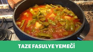 PATATESLİ TAZE FASULYE YEMEĞİ TARİFİ  TAZE FASULYE YEMEĞİ NASIL YAPILIR [upl. by Raskin70]