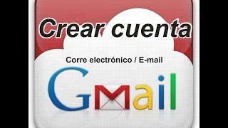 Como crear o abrir una cuenta de correo en Gmail correo electrónico de Google [upl. by Hopkins]