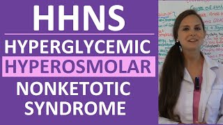 Hyperglycemic Hyperosmolar Nonketotic Syndrome HHS  HHNS Nursing amp Pathophysiology [upl. by Sammy911]