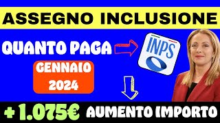 ⚠️ ASSEGNO DI INCLUSIONE ➡ ECCO QUANTO PAGA INPS E COME AUMENTARE LIMPORTO 💳 [upl. by Eirrahs]