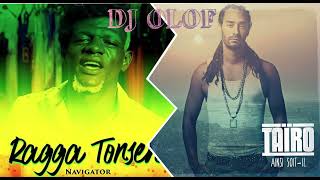 DJ OLOF  Navigator Ragga Tonseh X Taïro Ainsi soitil [upl. by Yrtsed]