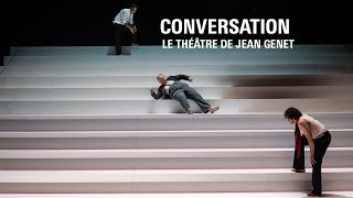 CONVERSATION  LE THÉÂTRE DE JEAN GENET « LES PARAVENTS » UNE PIÈCE QUI FAIT DATE [upl. by Ahlgren74]