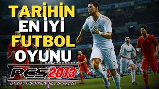 Unutulmayan Efsane Oyun Pes 2013 [upl. by Nosaj]