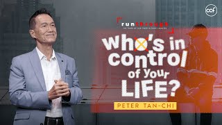 Whos In Control Of Your Life  Peter TanChi  Run Through [upl. by Giacamo]