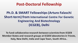 Postdoctoral Fellowships I PhD amp SMART Fellowships Arturo Falaschi Shortterm from ICGEB Delhi [upl. by Myo]