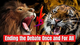 Tiger vs Lion Who Would Win in a Fight 2024 [upl. by Llevart]