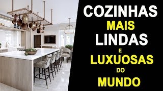 AS COZINHAS MAIS LINDAS E LUXUOSAS DO MUNDO [upl. by Selig394]