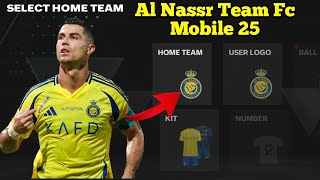 How To Select Al Nassr Team In Fc Mobile 2025  Al Nassr Club Fc Mobile 25 [upl. by Janice]