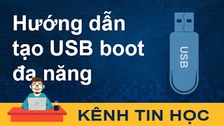 Hướng dẫn tạo USB Boot đa năng Multiboot Win 7810 và Hiren’s Boot [upl. by Ruzich]