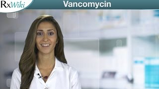 Vancomycin Treats Bacterial Infections  Overview [upl. by Aniryt953]