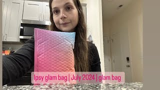 GIVEAWAY  IPSY GLAM BAG  JULY 2024 [upl. by Standish126]