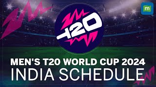 ICC Mens T20 World Cup 2024  Team India Schedule Date Venue amp Time Of All Matches [upl. by Nilesoy]