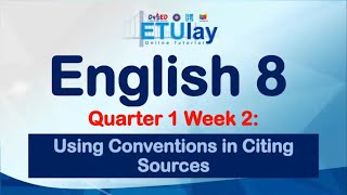 Using Conventions in Citing Sources  English 8  Quarter 1 Week 2 [upl. by Iroak]