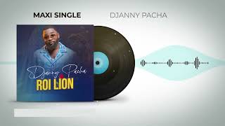 Djanny pacha  Roi lion 🦁  Audio officiel [upl. by Atiuqat]