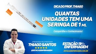 Dicas de Enfermagem Quantas Unidades tem uma seringa de 1 ml [upl. by Hersch]