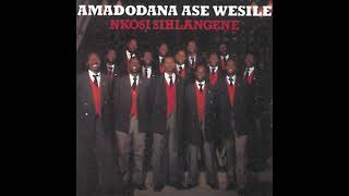 Amadodana Ase Wesile  04  Lithemba Lami [upl. by Eadwine]