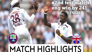 ENGLAND VS WEST INDIES 2ND TEST SCOREENG VS WI 2ND TEST FULL REVIEW amp HIGHLIGHTS [upl. by Orbadiah]