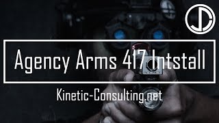 Agency Arms 417 Installation [upl. by Jezebel294]