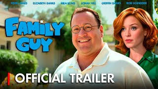 FAMILY GUY  Movie Trailer 2025  Kevin James Elizabeth Banks [upl. by Rma]