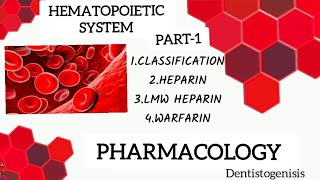 Hematopoietic system part1  Heparin  LMW Heparin  Warfarin  pharmacology bds 2ndyear [upl. by Norda188]