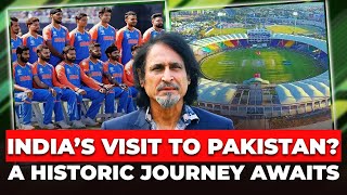 India’s Visit to Pakistan  A Historic Journey Awaits  Ramiz Speaks [upl. by Naihtniroc125]