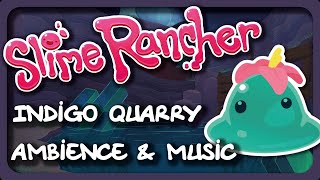 Slime Rancher Indigo Quarry Ambience amp Music  Sleep  Study  Relax [upl. by Hollander119]