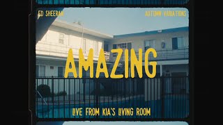 Ed Sheeran  Amazing Live From Kias Living Room [upl. by Gonzales525]