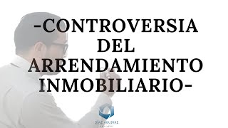 Controversia del arrendamiento inmobialiario [upl. by Mian480]