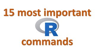 The 15 most important R commands  R for beginners [upl. by Eceinal350]