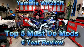 WR250R 5 Must Do mods and 6 year review [upl. by Emmi]