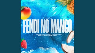 Fendi No Mango Remix [upl. by Palla]