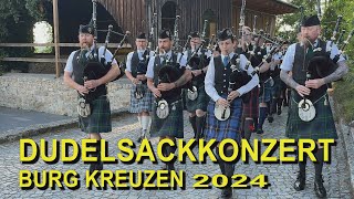 DUDELSACKKONZERT  BURG KREUZEN  2024 [upl. by Jacobah447]