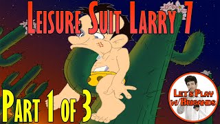 Leisure Suit Larry 7  Love For Sail Part 1 of 3 [upl. by Ramberg686]