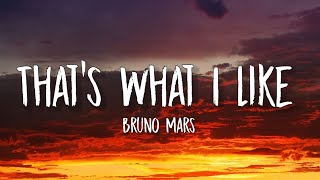 Bruno Mars  Thats What I Like Lyrics [upl. by Nare347]