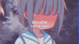 Breathe  Years amp Years TraduçãoLegendado [upl. by Lanie]