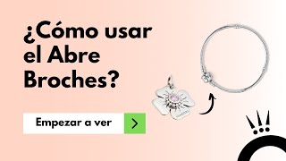 ¿Cómo usar el Abre Broches PANDORA  Tutorial Joyería [upl. by Liahus553]