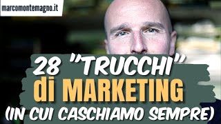 28 quotTrucchiquot Psicologici di Marketing in cui caschiamo sempre anche se non vogliamo [upl. by Rumpf]