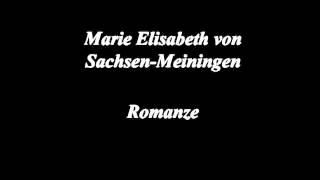 Marie Elisabeth von SachsenMeiningen Romanze [upl. by Notyap]