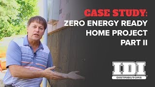 How to Build a Zero Energy Ready House Adding Rigid Foam to Exterior Walls — Case Study 2 [upl. by Renrag]